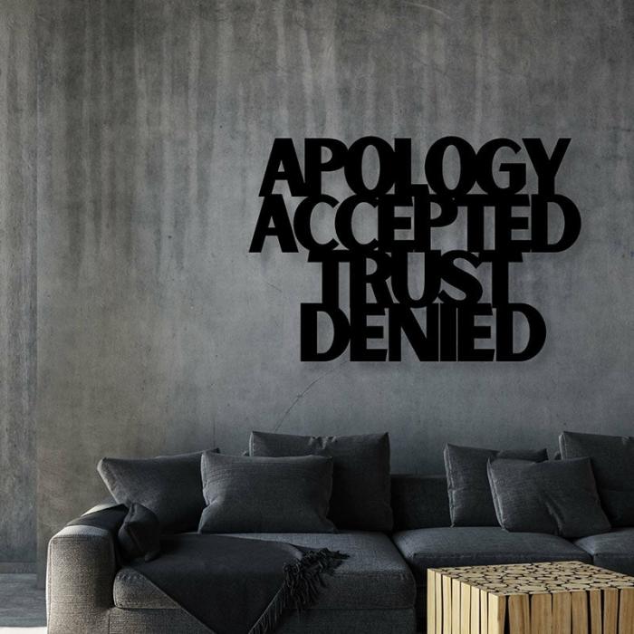 Apology Accepted Trust Denied Typography Wall Art  |   Wall Accents Wall Accents Black