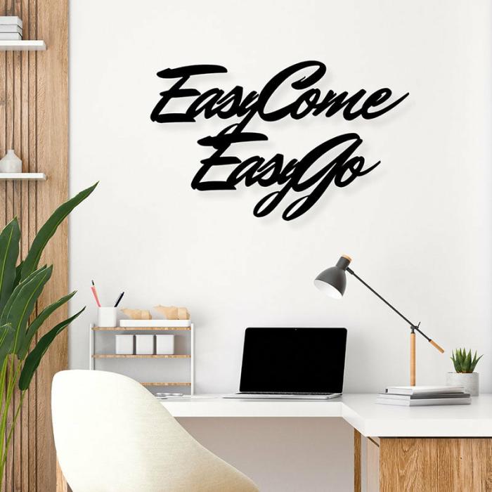 Easy Come Easy Go Typography Wall Art  |   Wall Accents Wall Accents Black