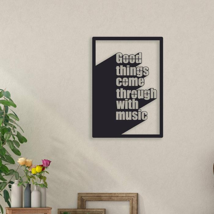 Good Things Come Through With Music Wall Art  |   Wall Accents Wall Accents Black