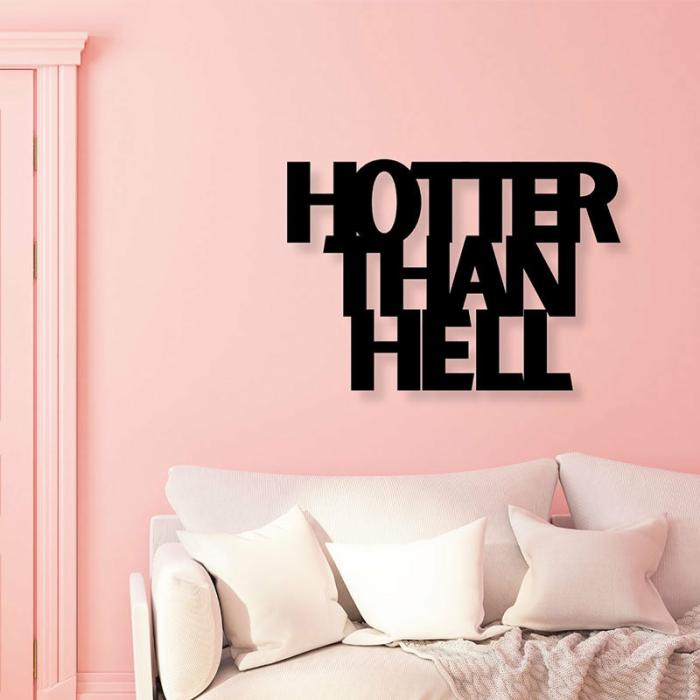 Hotter That Hell Typography Wall Art  |   Wall Accents Wall Accents Black