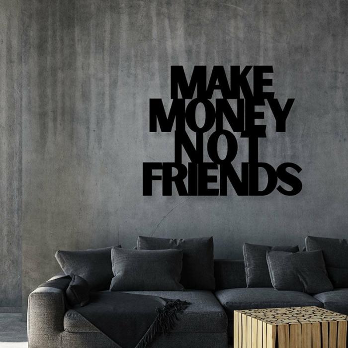 Make Money Not Friends Typography Wall Art  |   Wall Accents Wall Accents Black