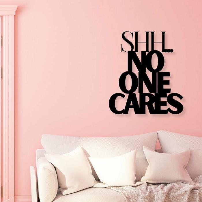 Shil No One Cares Typography Wall Art  |   Wall Accents Wall Accents Black