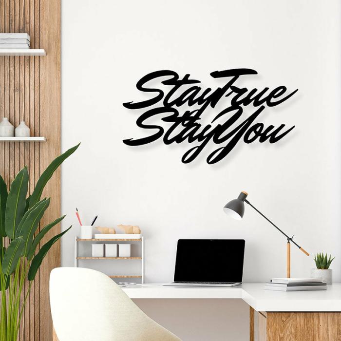 Stay True Typography Wall Art  |   Wall Accents Wall Accents Black